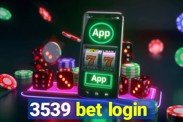 3539 bet login